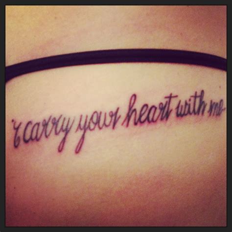 I carry your heart with me tattoo, eecummings | I carry your heart