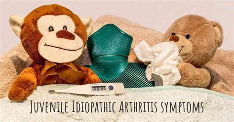 Which are the symptoms of Juvenile Idiopathic Arthritis?