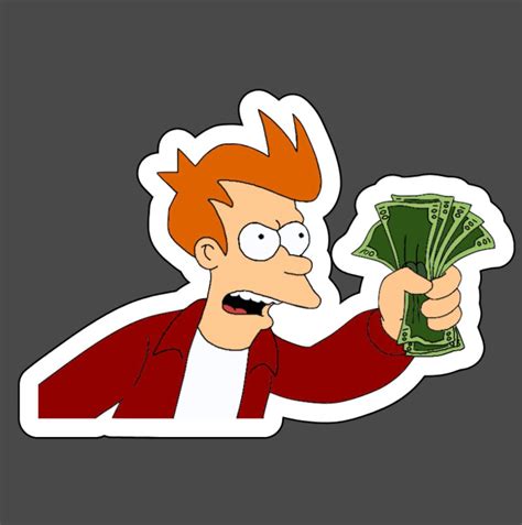 Futurama Fry Shut up and Take My Money Meme Vinyl, Gift, Laptop Skateboard Stickers Computer ...