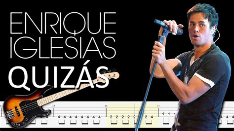 Enrique Iglesias - Quizás (Bass Tabs and Notation ) By @ChamisBass #chamisbass #basstabs - YouTube