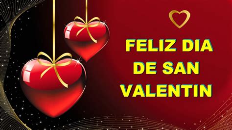 Feliz Dia de San Valentin en el 14 de Febrero - Frases de Amor, Feliz ...