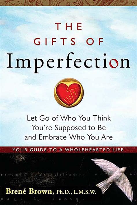 The Gifts Of Imperfection Quotes. QuotesGram