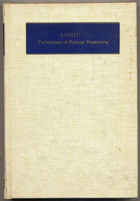 Logic: Techniques of Formal Reasoning by KALISH, Donald and Richard Montague: Very Good ...