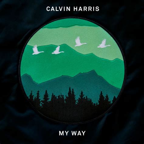 Calvin Harris - My Way [digital single] (2016) :: maniadb.com