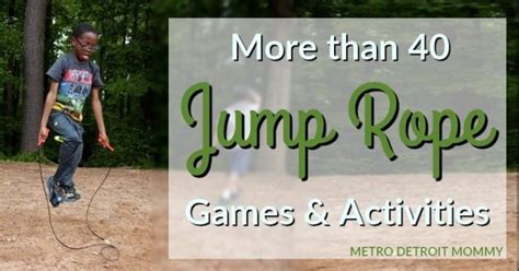 More than 40 Jump Rope Games You Can Play | Metro Detroit Mommy