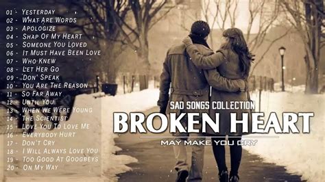 Broken Heart Collection Of Love Song - Greatest Sad Love Songs May Make ...