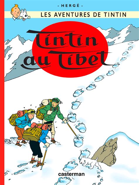 Tintin au Tibet - Les Aventures de Tintin, tome 20 - SensCritique