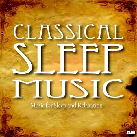 Classical Sleep Music by Classical Sleep Music on Amazon Music - Amazon.com