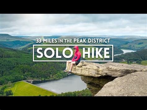 Solo Hiking 33 Miles in the beautiful Peak District - my greatest ...