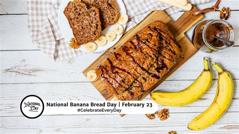 FEBRUARY 23, 2024 | NATIONAL DOG BISCUIT DAY | | NATIONAL BANANA BREAD DAY | NATIONAL SKIP THE ...