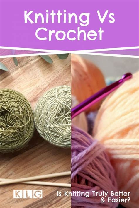 Knitting vs Crochet, Is Knitting Truly Easier, Better & More Fun?