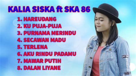 KALIA SISKA ft SKA 86 (DJ Kentrung) FULL ALBUM - YouTube