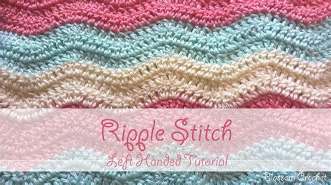 Left Handed Crochet: Ripple Stitch - YouTube