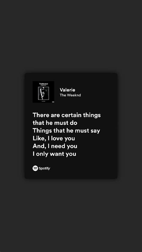 The Weeknd spotify lyrics I Only Want You, I Need You, Music Quotes ...