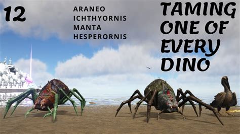 TAMING ONE OF EVERY DINO SPIDER TAME ARK SURVIVAL EVOLVED - YouTube