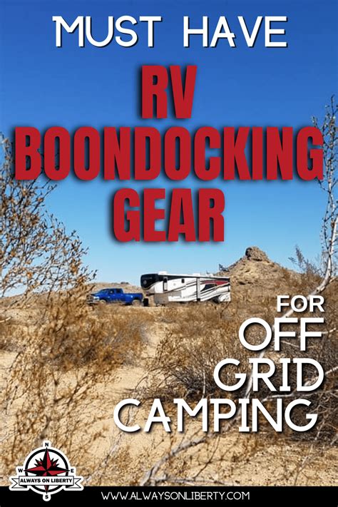 Must-Have Boondocking Gear for Off Grid RV Camping | Always On Liberty