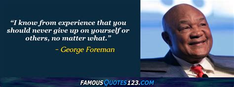 George Foreman Quotes on Life, Fighting, Character and Inspiration