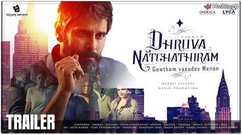 Gautham Menon's Spy Thriller 'Dhruva Natchathiram' Trailer Creates a ...