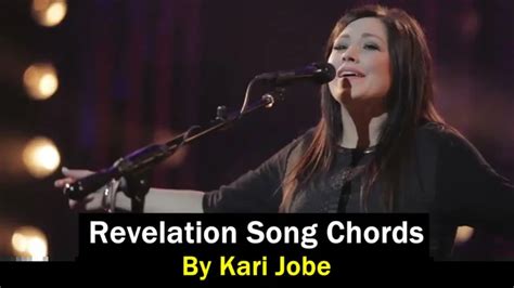 Revelation Song Chords - Kari Jobe » Chords And Lyric