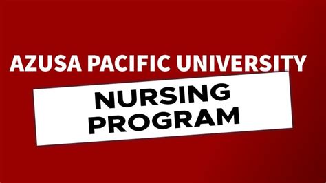 Azusa Pacific University Nursing Program - Page 16 - School, College Programs Support