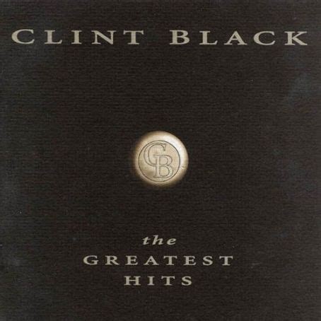 Clint Black Album Cover Photos - List of Clint Black album covers ...