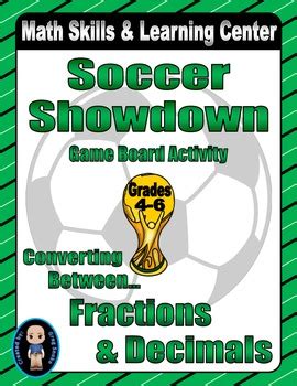 Soccer Math Skills & Learning Center (Converting Fractions to Decimals)