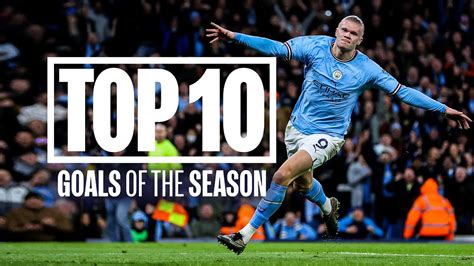 TOP 10 GOALS OF THE SEASON! | Man City | 22/23 Season ...