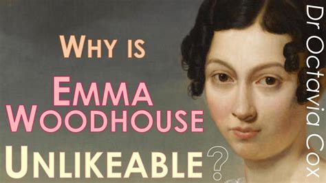 EMMA WOODHOUSE: Why is she an unlikeable heroine? — Jane Austen EMMA ...