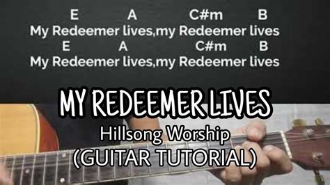 My Redeemer lives-Hillsong |Guitar Tutorial With Chords and Lyrics ...