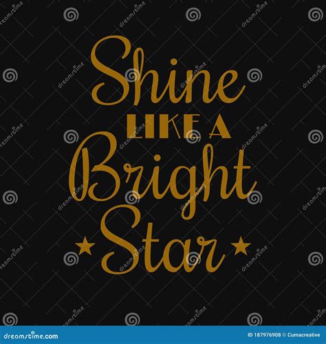 Shine Like a Bright Star. Motivational Quotes Stock Vector - Illustration of coastal, motivation ...