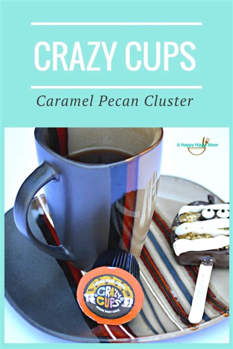 Crazy Cups Caramel Pecan Cluster Coffee, Mummy Apples & Giveaway! - A Happy Hippy Mom