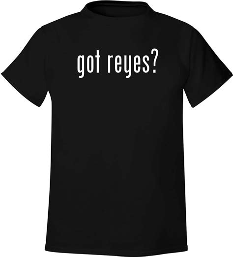 Amazon.com: got reyes? - Men's Soft & Comfortable T-Shirt: Clothing