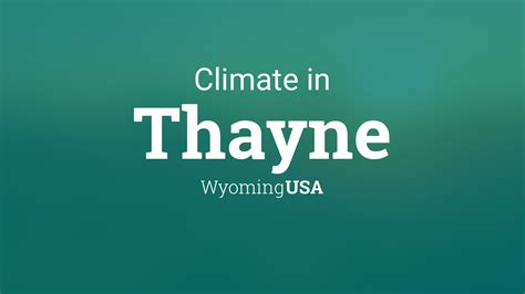 Climate & Weather Averages in Thayne, Wyoming, USA