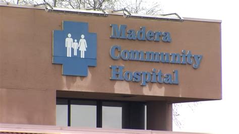 Madera Community Hospital closure prompts warning to plan ahead from ...