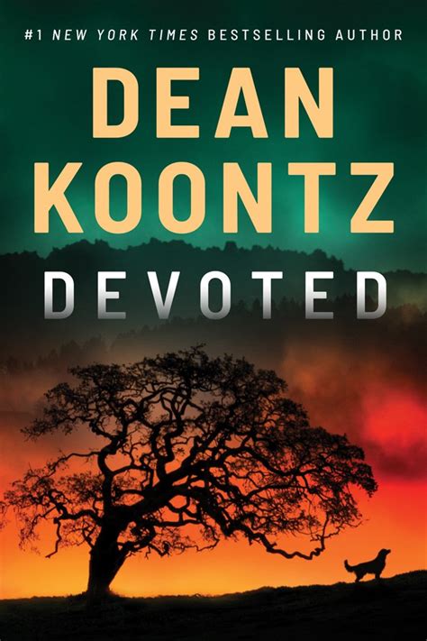 Devoted by Dean Koontz at InkWell Management Literary Agency