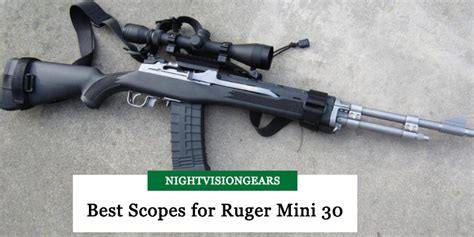 9 Best Scopes for Ruger Mini 30 in 2022 - Updated Picks & Guide