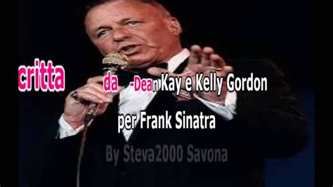 FRANK SINATRA "THAT'S LIFE" KARAOKE -BySTEVA2000- VIDEOKARAOKEMANIA - YouTube