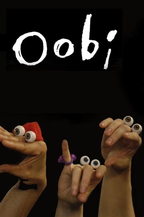 Oobi (TV Series 2000- ) — The Movie Database (TMDB)