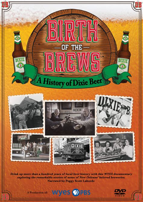 Birth of the Brews: A History of Dixie Beer - WYES New Orleans