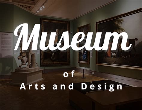 Museum of Arts and Design: Explore the Unique History - CraftyThinking