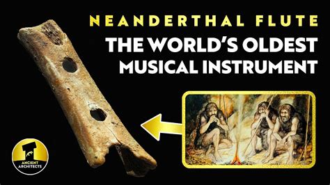 60,000-Year-Old Neanderthal Flute: Hear the World’s Oldest Musical ...