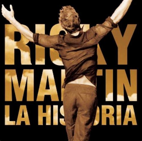 La Historia (2001) - Ricky Martin Albums - LyricsPond