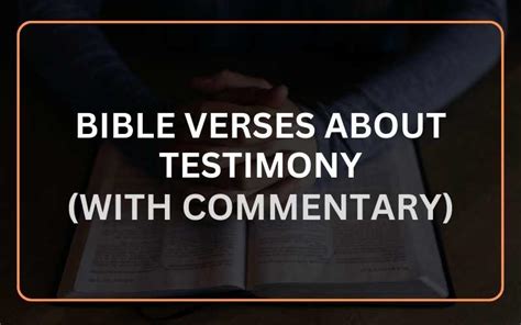 Best 20 Bible Verses About Testimony (With Commentary) - Scripture Savvy