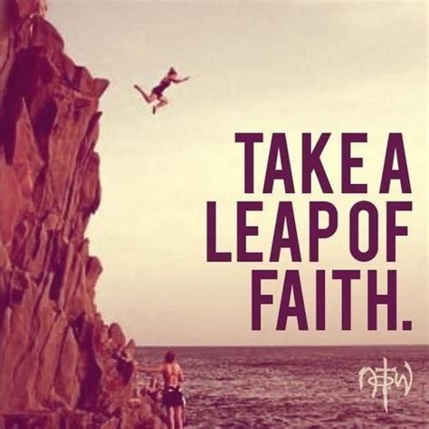 Take A Leap Of Faith Quotes. QuotesGram