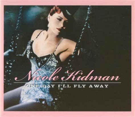 Nicole Kidman – One Day I'll Fly Away Lyrics | Genius Lyrics