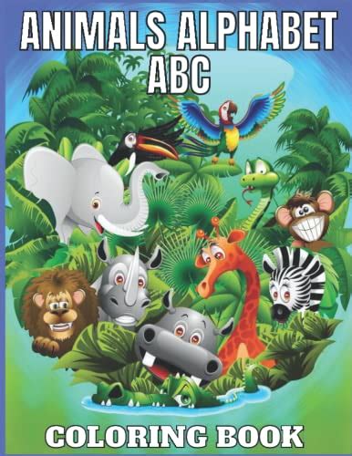 animals alphabet abc: Learn the Alphabet by Coloring Beautiful Animals | Preschool Book for ...