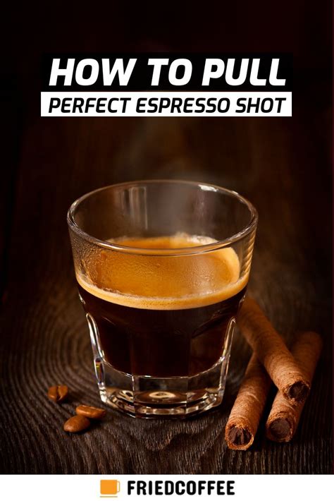 How To Pull Perfect Espresso Shot