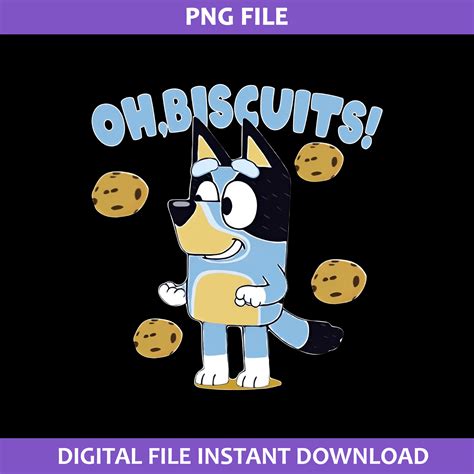 Oh Biscuits Png, Bandit Bluey Png, Cartoon Png Digital File - Inspire ...