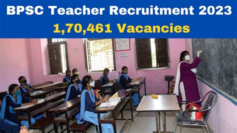 BPSC Teacher Recruitment 2023: Registration Process Begins For 1,70,461 ...