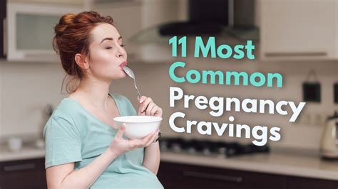 11 Most Common Pregnancy Cravings – Neeva Baby